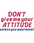 Don't Give Attitude
