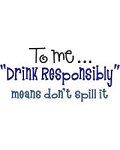 Drink Responsibly