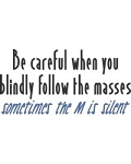 Follow the Masses