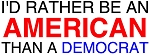 I'd Rather Be An American